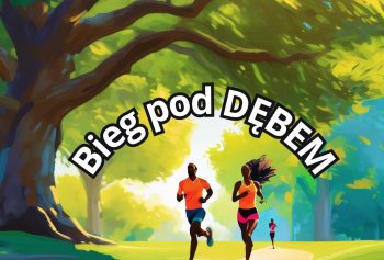VI Bieg pod Dębem - zapisy!